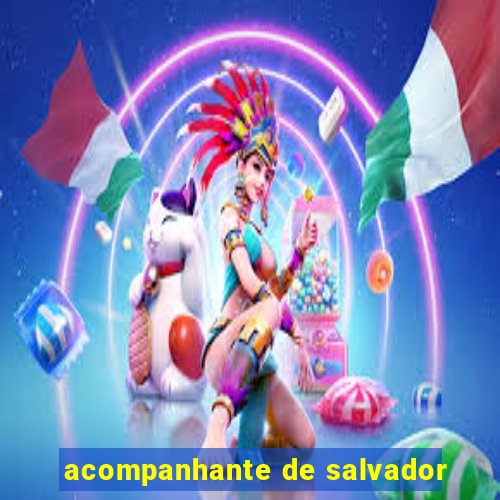 acompanhante de salvador